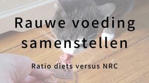 Rauwe voeding samenstellen ratio vs NRC